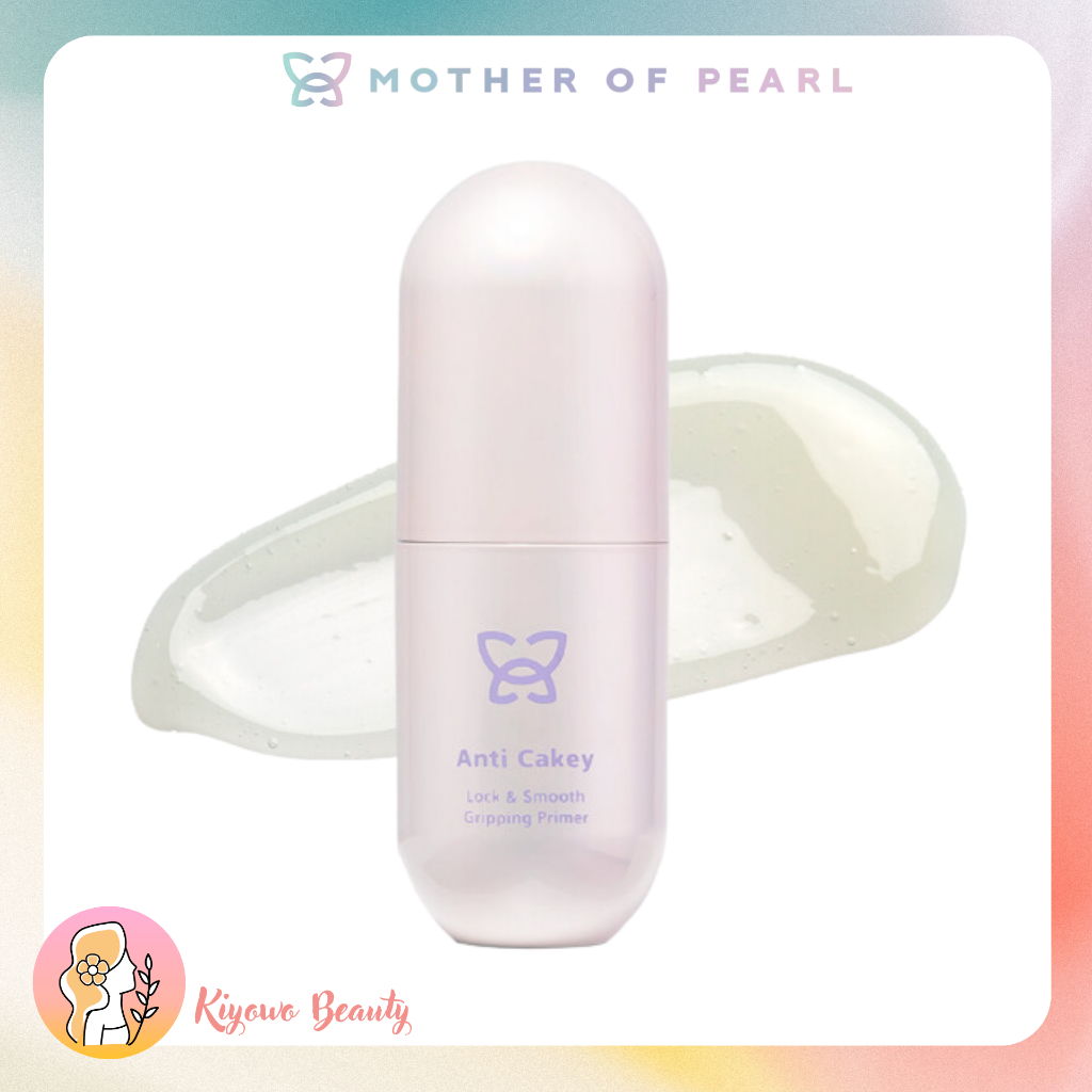 MOTHER OF PEARL Anti Cakey Lock and Smooth Gripping Primer MOP Beauty Tasya Farasya Primer Base Make