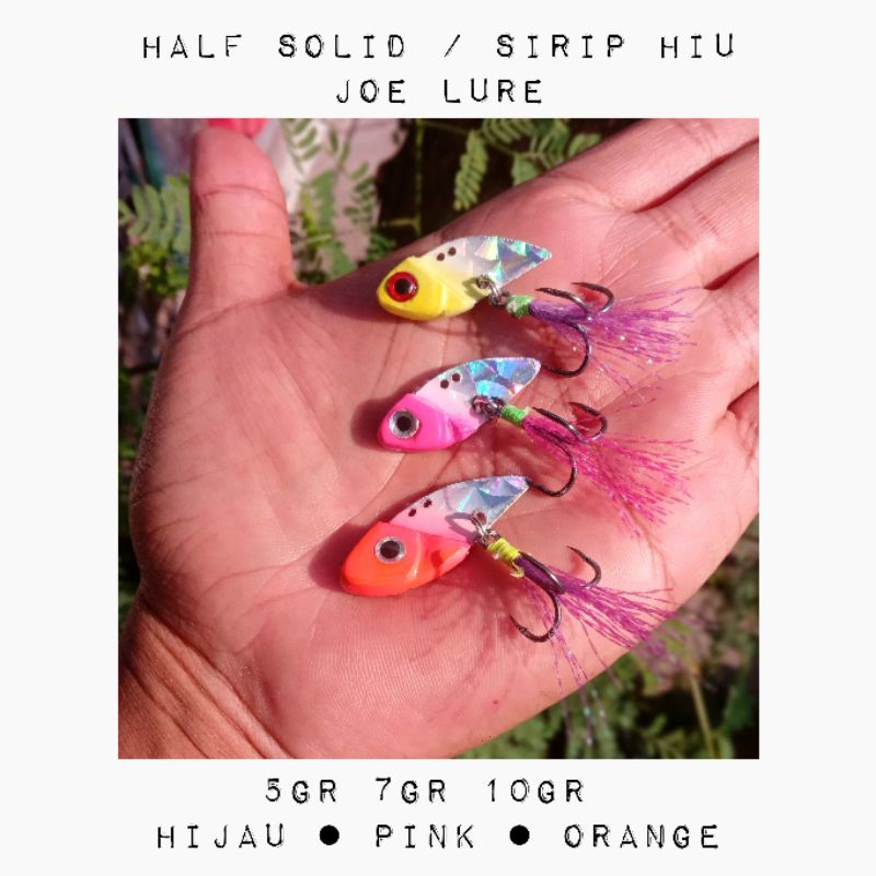 HS Half Solid Vibra Sirip Hiu 4gr 5gr 7gr 8gr 10gr by Joe Lure Casting Deep Water Gabus