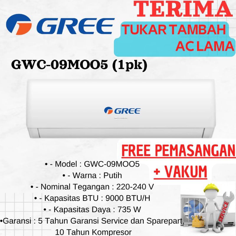 AC GREE GWC-09M005 1PK AC GREE 1PK + PASANG