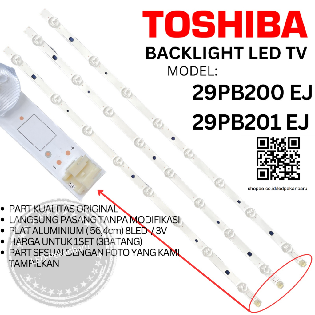 BACKLIGHT LED TV TOSHIBA 29 INC 29PB200 29PB201 29PB200EJ 29PB201EJ BL