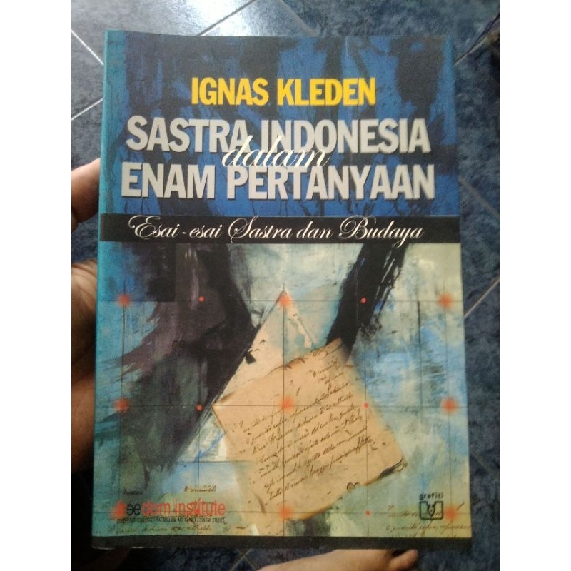 Sastra Indonesia dalam Enam Pertanyaan, original, by Ignas Kleden