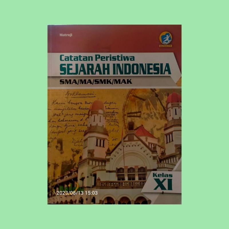 CATATAN PERISTIWA SEJARAH INDONESIA SMA/MA/SMK/MAK OLEH MATROJI