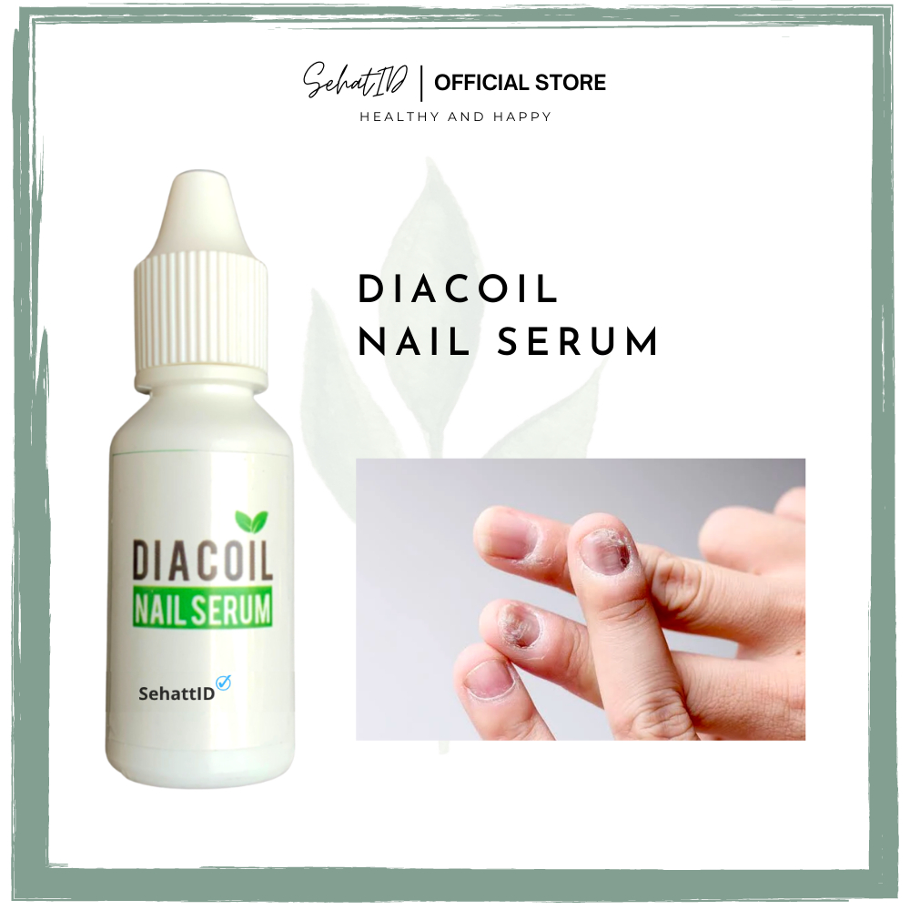 DIACOIL NAIL SERUM Obat Cantengan Bengkak Bernanah Jamur Kuku Rusak Menghitam