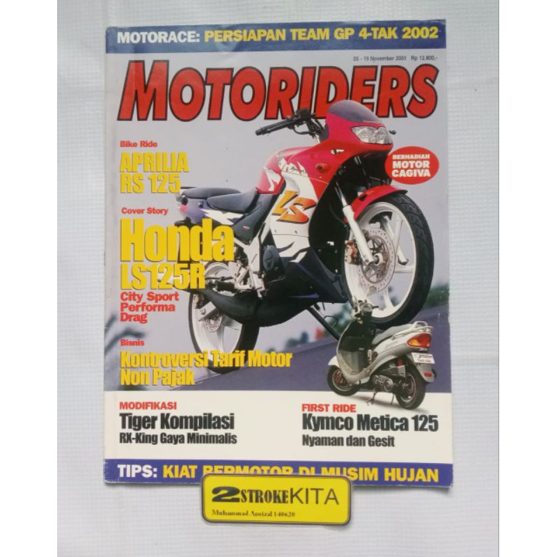

MAJALAH MOTORIDERS Edisi 5-19 November 2001 ULASAN HONDA LS 125 R, DLL
