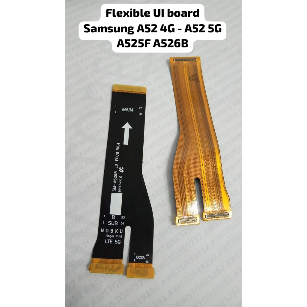 Flexible Ui Board Main Board SAMSUNG A52 4G A525F / A52 5G A526B flexible board Samsung A52 4g Fleks