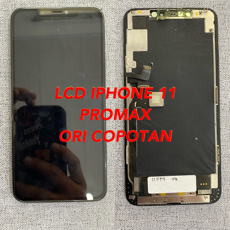 LCD IPHONE 11 PRO MAX ORIGINAL 100% APPLE COPOTAN