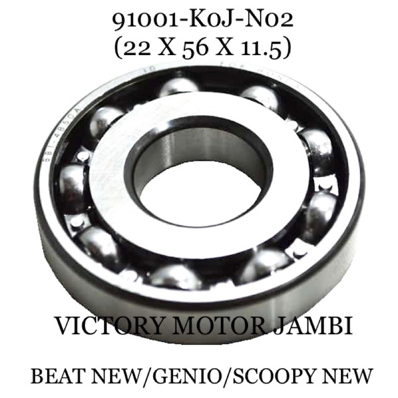 KLAHAR LAHER BEARING 22X56X11.5 91001-K0J-N02 HONDA AHM