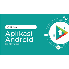 Pembuatan Aplikasi Android Bonus Upload Ke Playstore