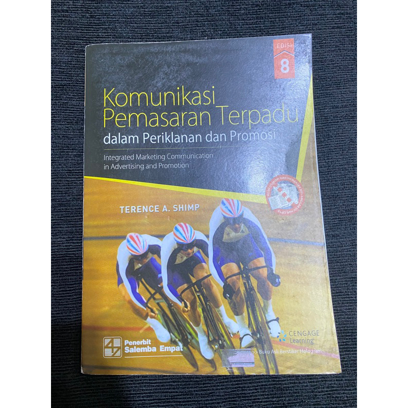 

KOMUNIKASI PEMASARAN TERPADU dalam Periklanan dan Promosi TERENCE A. SHIMP