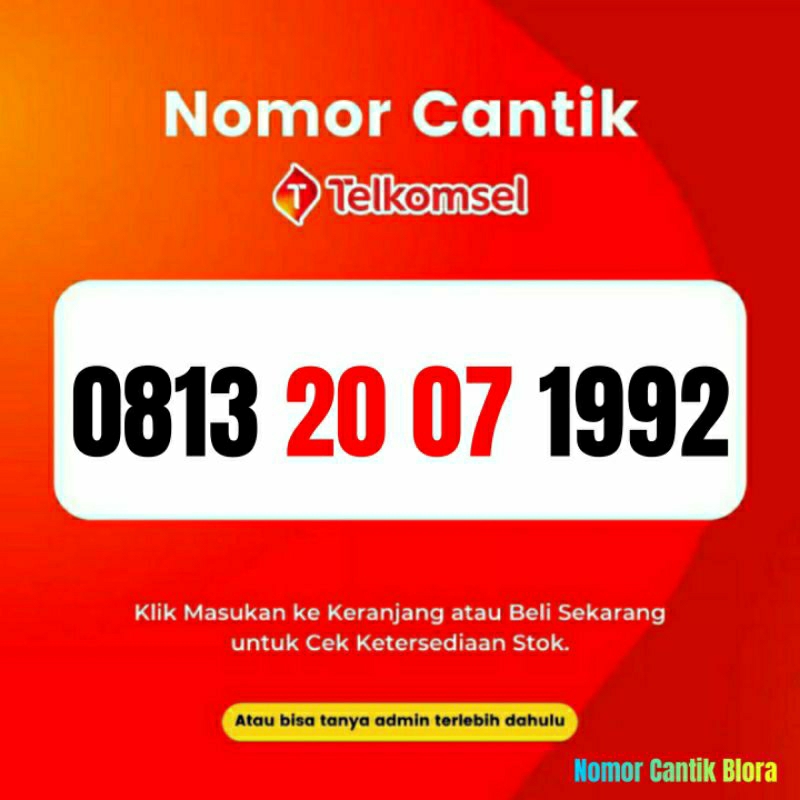 Nomor Cantik Simpati Nomer Cantik Simpati Tanggal Bulan Tahun Lahir Juli 2007 20 07 1992