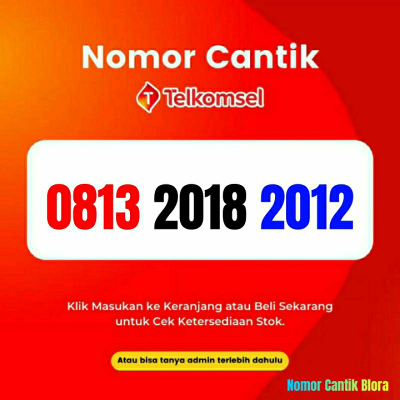 Nomor Cantik Simpati Tahun Lahir Nomer Cantik Simpati Tahun Lahir 2018 2012