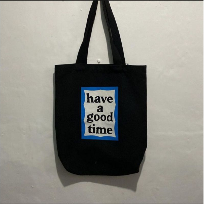 Totebag Have A Good Time