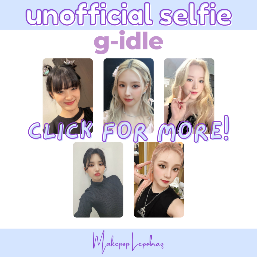 [MIN. 3 PC] G-IDLE GIDLE UNOFFICIAL SELFIE - GIRLFRIENDABLE MINNIE MIYEON SHUHUA SOYEON YUQI