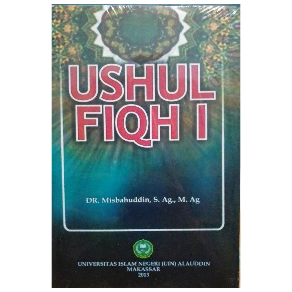 Ushul Fiqh 1 - Misbahuddin - NR