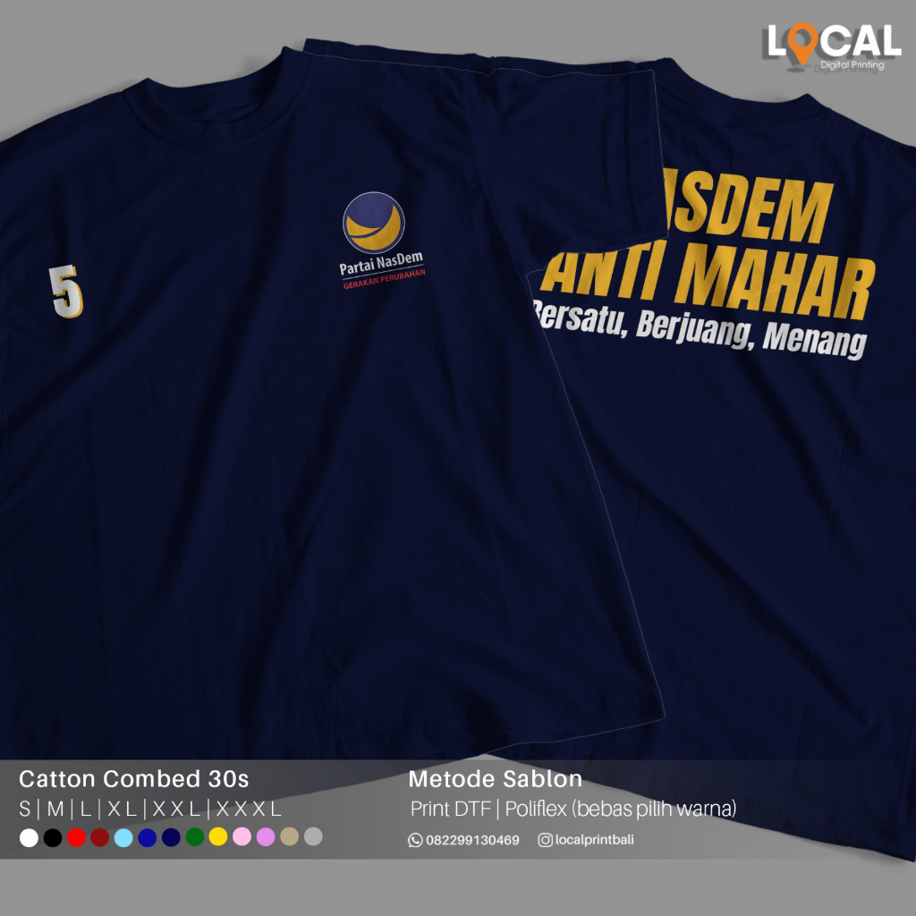 SABLON CUSTOM DTF KAOS BAJU PARTAI NASDEM PEMILU 2024 - LOCAL PRINT
