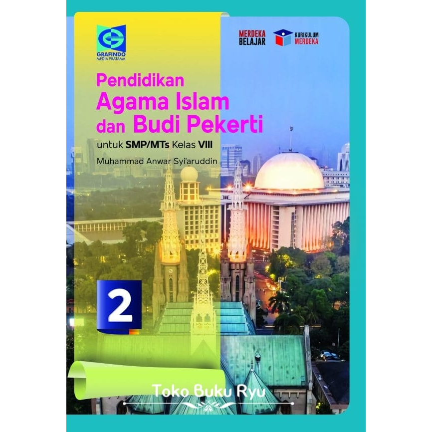 Buku Agama Islam Kelas 2/8/VIII SMP Grafindo Kurikulum Merdeka