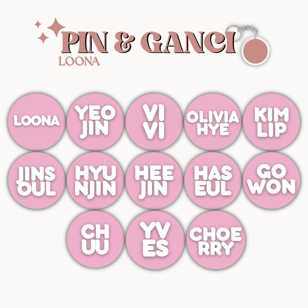 GANCI LOONA PIN NAME MEMBER UKURAN 58 MM (HARGA 1 PCS + LAMINASI GLOSSY) GANTUNGAN KUNCI KPOP IDOL KOREA PREMIUM MURAH UNOFFICIAL VIVI YVES JINSOUL KIMLIP CHUU HEEJIN HYUNJIN GOWON CHOERRY OLIVIAHYE YEOJIN READY STOCK !