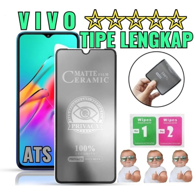 Ceramic Matte Spy Privacy Vivo All Tipe , Matte Film Ceramic 100% Security Anti Peeping Film Privacy 100% Security Privacy Security Privacy Anti Spy Privacy Anti-Spy VIVO ALL TIPE , Tg Spy , Anti Gores Spy , Tempered Glass Anti-Spy