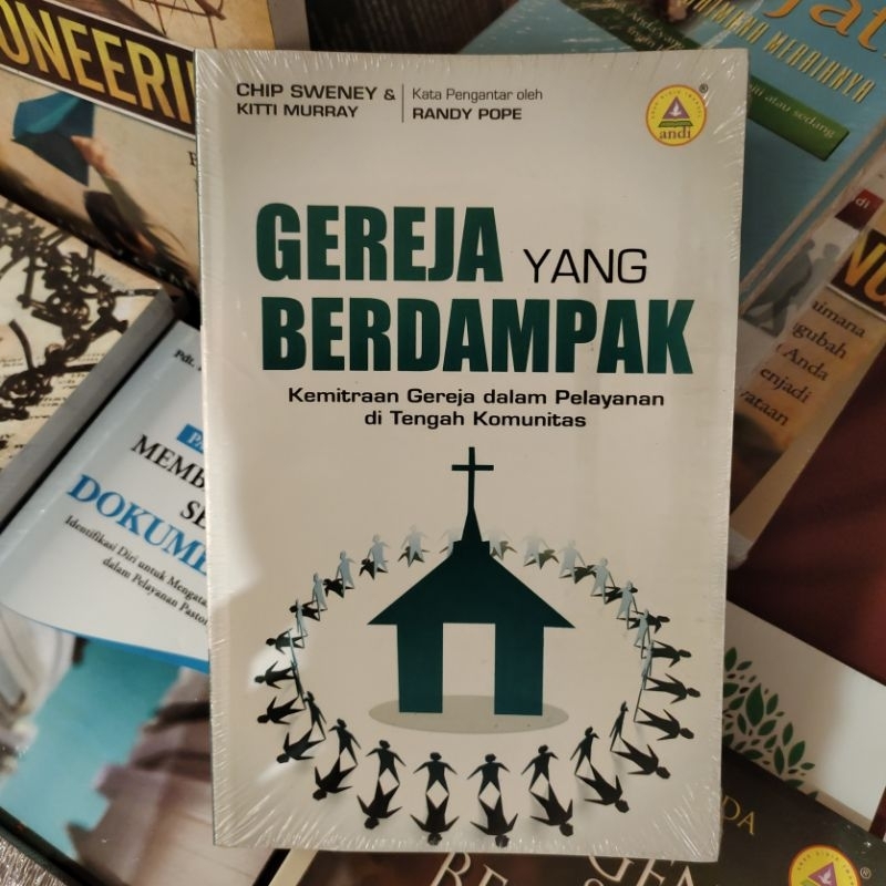 

Buku Rohani | Gereja Yang Berdampak : Kemitraan Gereja Dalam Pelayanan di Tengah Komunitas