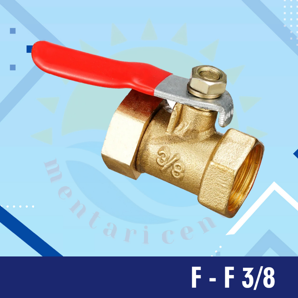 BALL VALVE / STOP KRAN / KERAN KUNINGAN FEMALE TO FEMALE F-F  1/4 1/2 3/8 1/8 ball valve air panas dingin