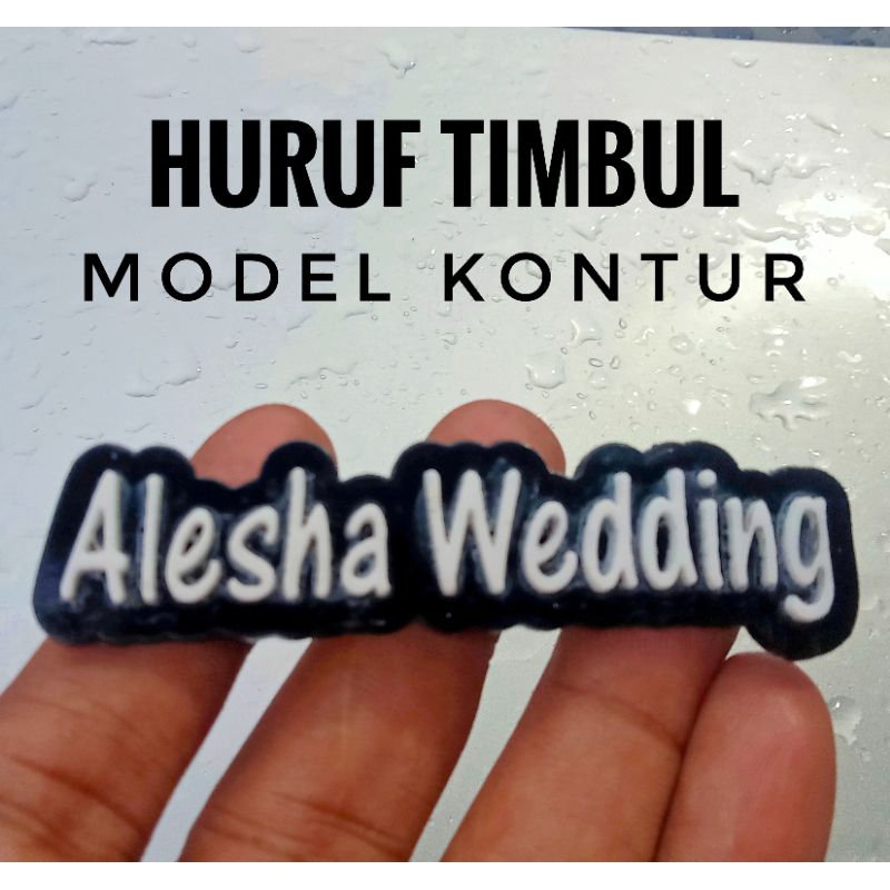 Name Tag Huruf Timbul Model Kontur