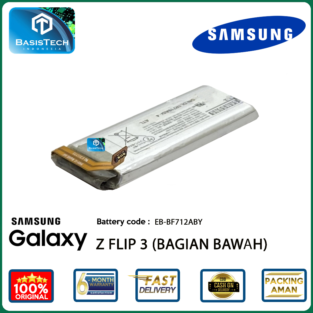 BATERAI SAMSUNG GALAXY Z FLIP 3 BAGIAN BAWAH - EB-BF712ABY - BASISTECH ORIGINAL QUALITY