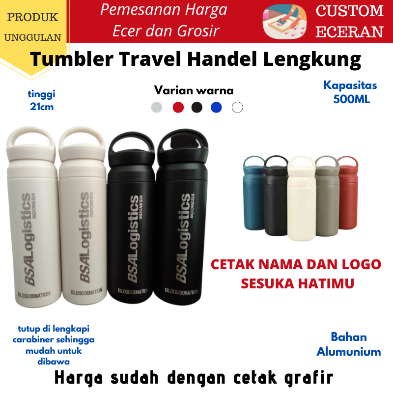 TUMBLER CUSTOM ECERAN GROSIR Tumbler Travel Premium 500ml cetak Nama Logo Laser Grafir Souvenir Promosi