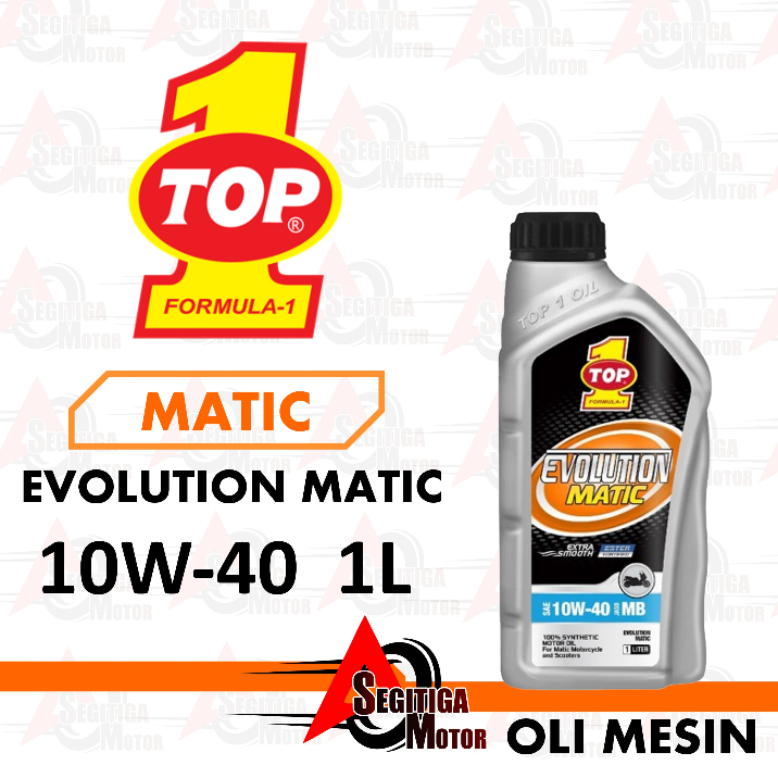 OLI MESIN MOTOR MATIC TOP 1 EVOLUTION MATIC 10W40 1LITER