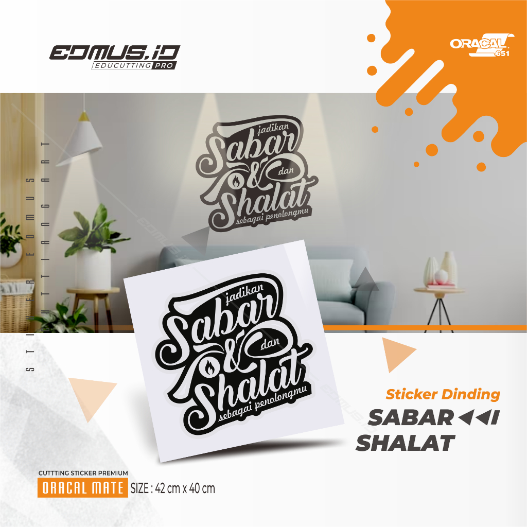 

Sticker Dinding Sabar Shalat - Cutting Sticker Premium - Oracal Series