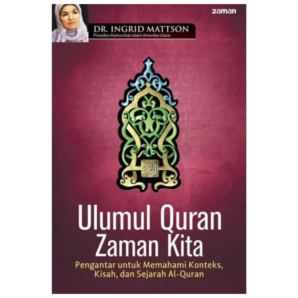 Ulumul Quran Zaman Kita - Ingrid Mattson - NR
