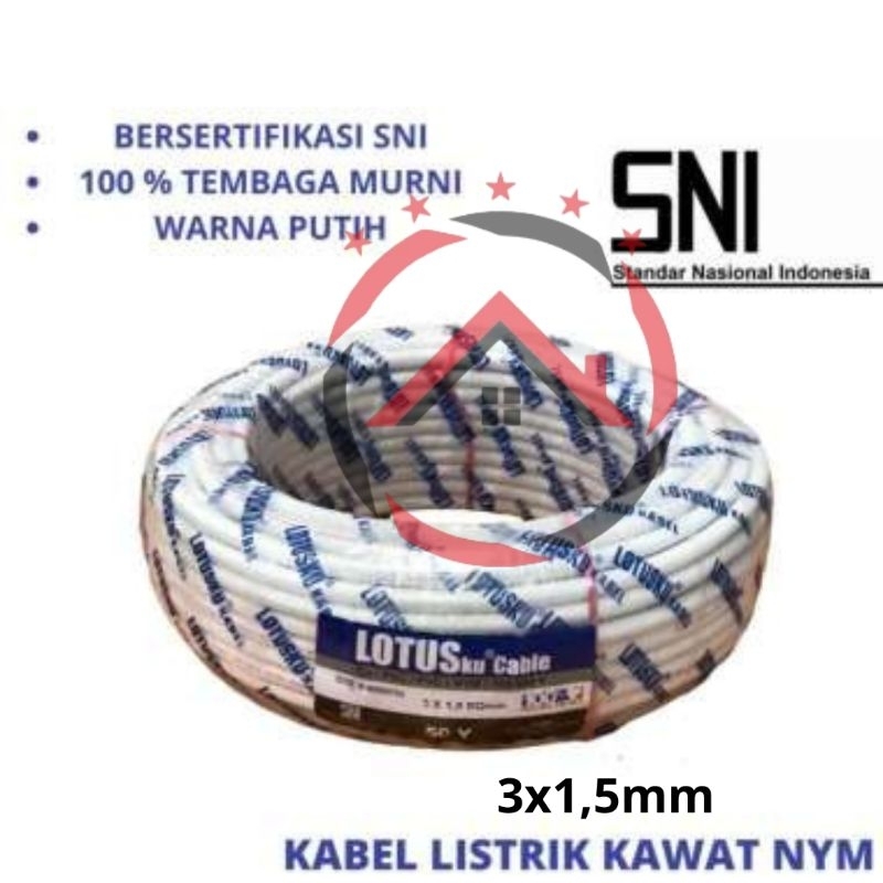 Kabel Listrik LOTUSku NYM 3x1.5 50 y yard LOTUS 3x1,5 bukan 50 m meter