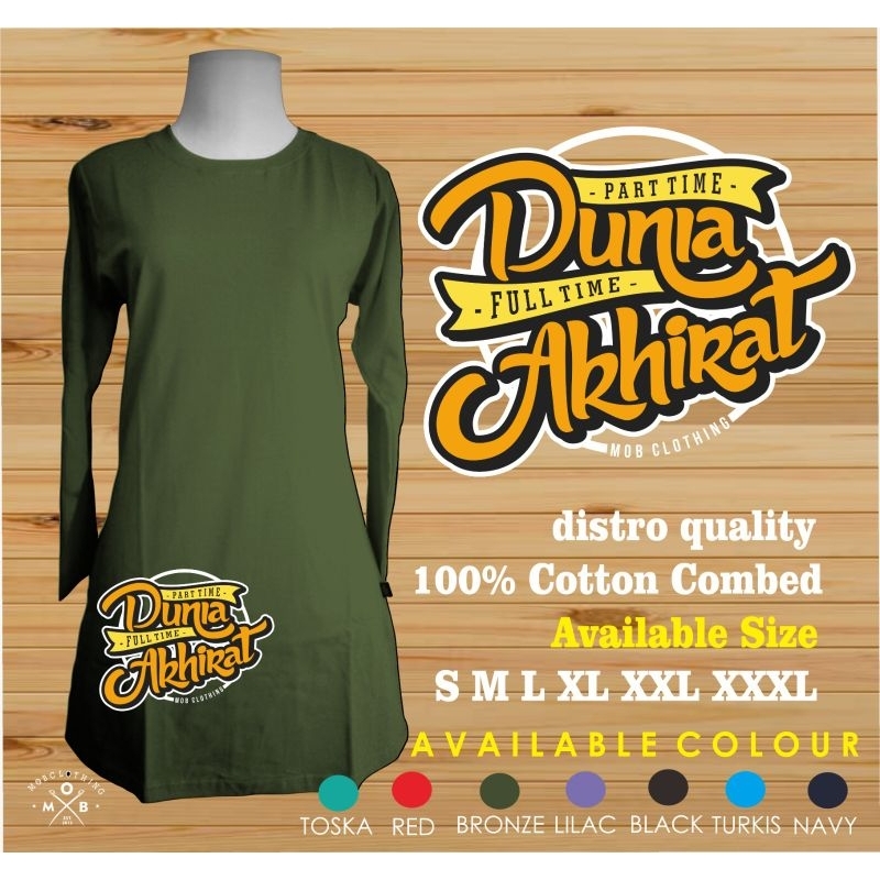 Pre Order Sablon &quot;Dunia Akhirat&quot; Kaos Polos Tunik Muslimah Combed 30s