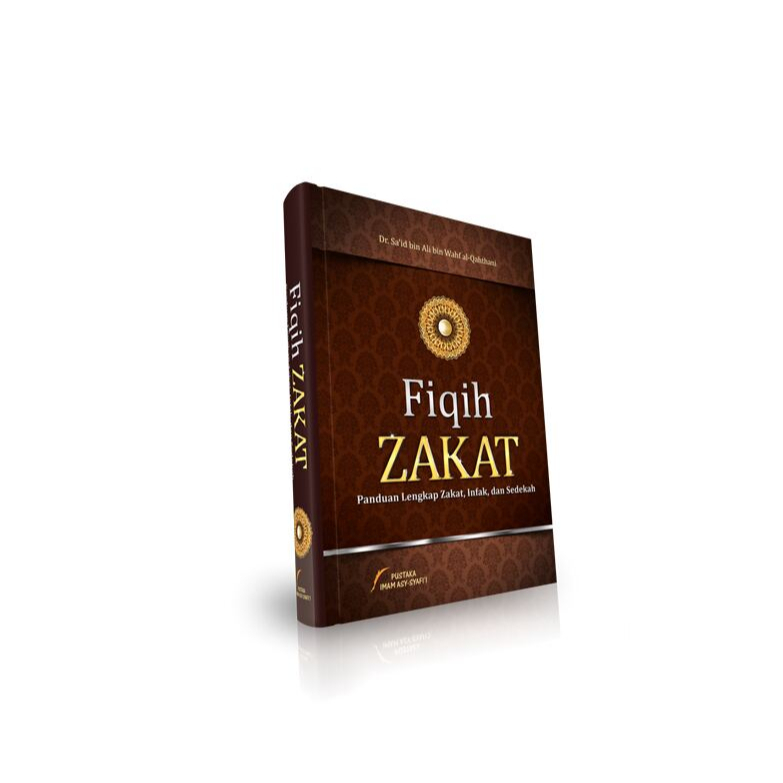 Buku Fiqih Zakat Panduan Lengkap Zakat Infak Sedekah Fiqh Fikih Dr. Said bin Ali bin Wahf al Qahthan