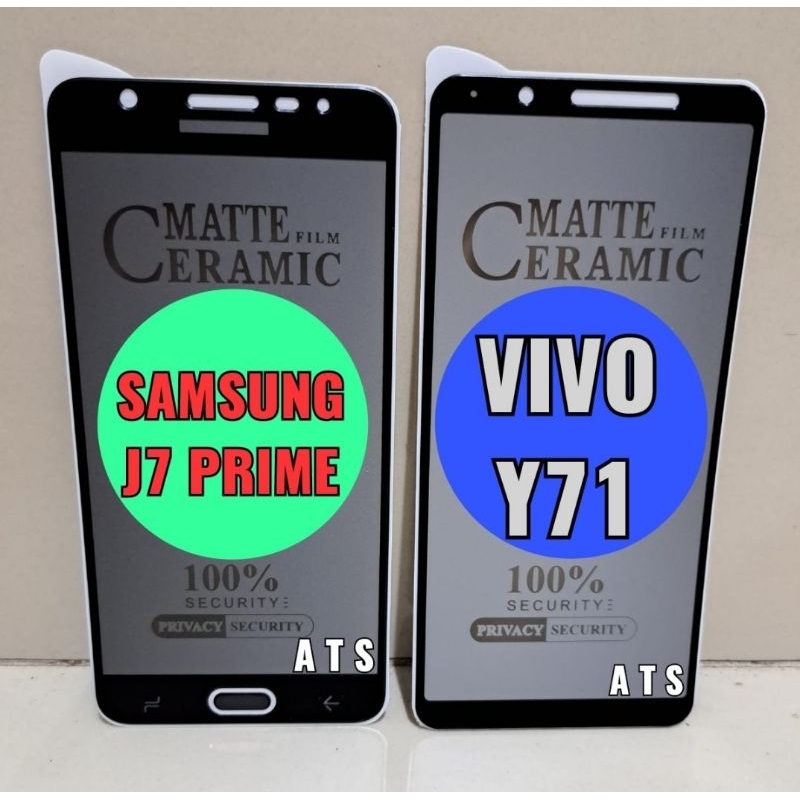 Tg Spy Samsung J7 Prime / Vivo Y71 / Anti Gores Tg Tempered Glass Samsung J7 Prime / Anti Gores Tg Tempered Glass Vivo Y71 / Tempered Glass Matte Film Ceramic Privacy Anti Spy Samsung J7 Prime / Privacy Anti Spy Vivo Y71 / Pelindung Layar Handphone Depan