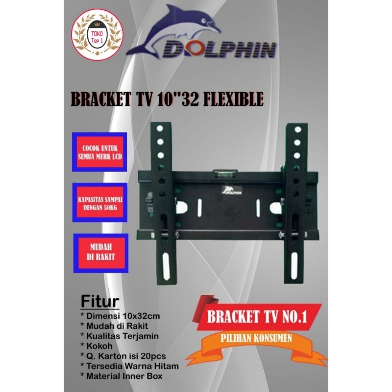 Bracket TV LED/LCD DOLPHIN 10-32inch- Braket TV /Breket TV / Rak tv