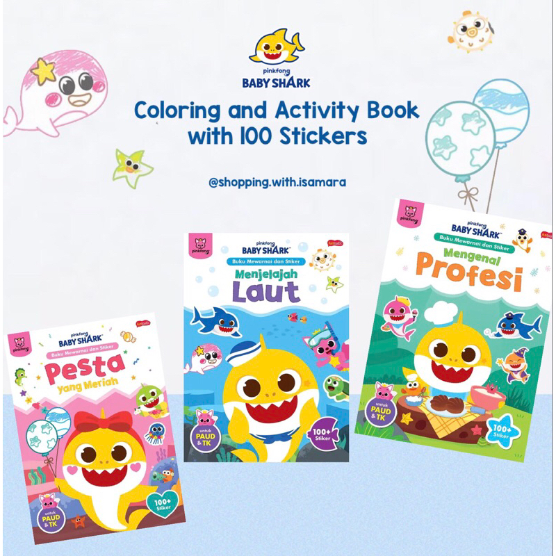 Pinkfong Baby Shark Coloring and Activity Book with 100 Stickers / Buku Mewarnai Babyshark