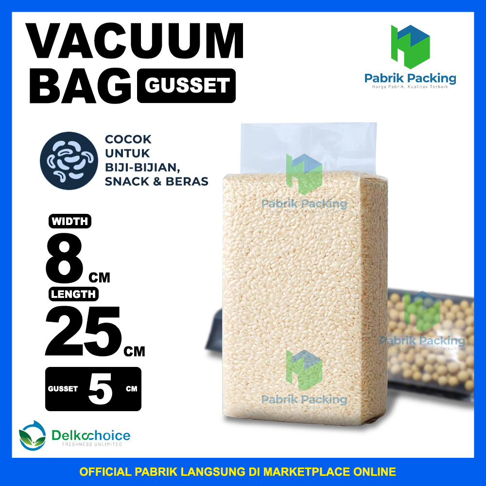 PLASTIK VACUUM VACUM VAKUM GUSSET BERAS DELKOCHOICE SATUAN 8x25 CM