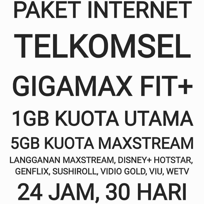 [CHAT DULU SEBELUM ORDER]Paket Internet Gigamax Fit+ Plus MAXstream 6 GB Telkomsel Nonton Streaming 