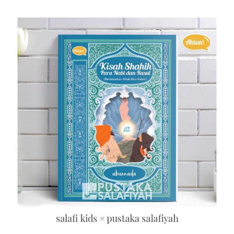 Buku Anak Kisah Shahih Para Nabi dan Rasul - Abunnada - Ahlan