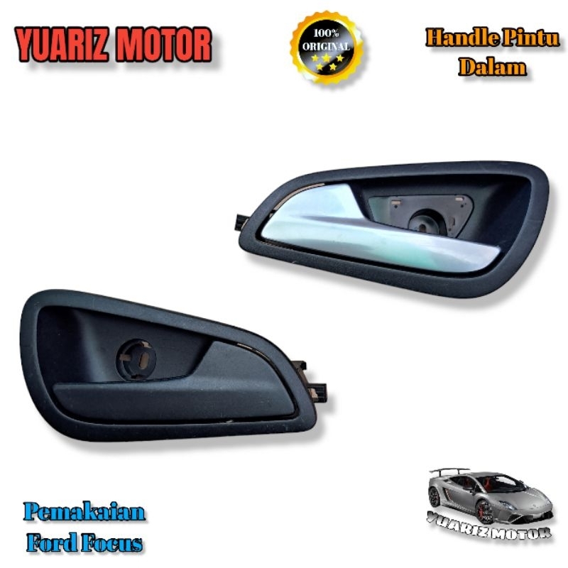 HANDLE PINTU DALAM FORD FOCUS ORIGINAL/INSIDE DOOR HANDLE FORD FOCUS ORIGINAL