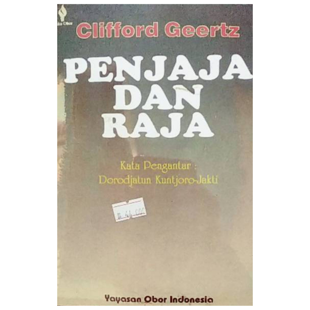 Penjaja dan Raja - Clifford Geertz - NR