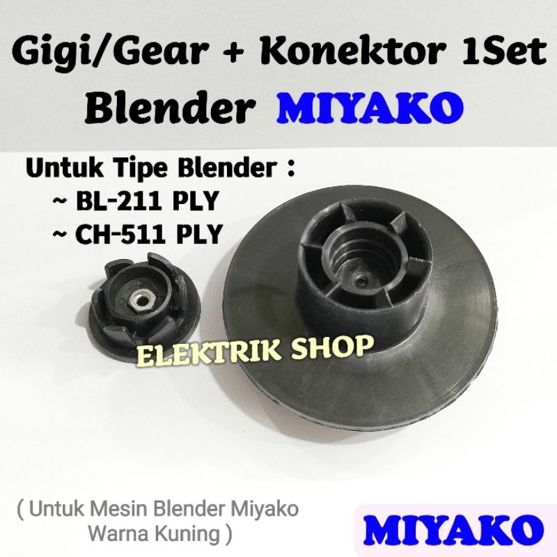 GIGI GEAR + KONEKTOR 1SET BLENDER MIYAKO TIPE BL 211PLY CH 511PLY