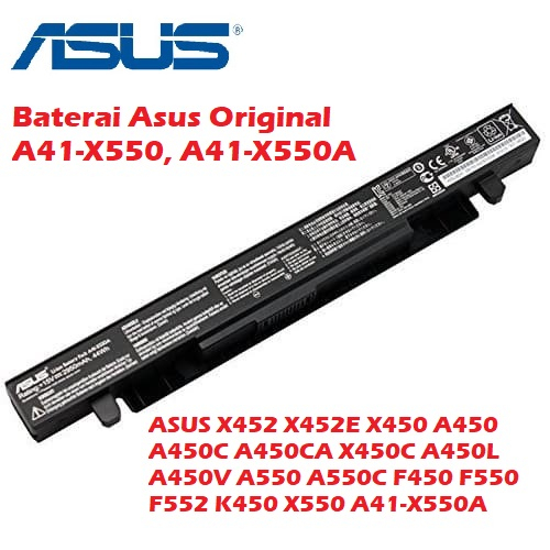 ORIGINAL BATERAI ASUS A41-X550A X452 X452E X450 A450 A450C A450CA X450C A450L A450V A550 A550C F450 F550 F552 K450 X550