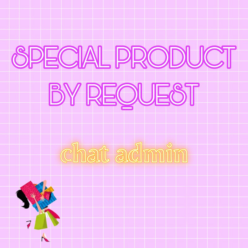 

Special Product by Request