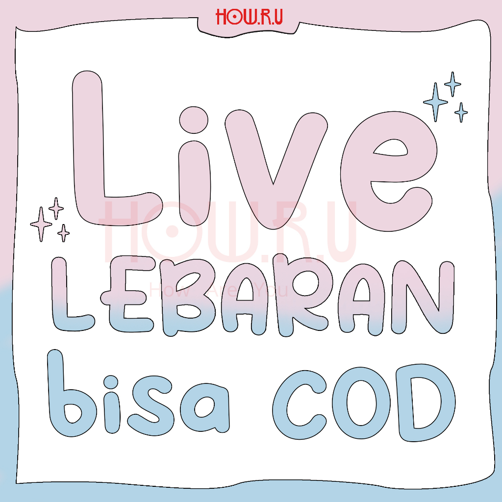 H.O.W.R.U | RANSEL Collection (khusus Ransel - LIVE)