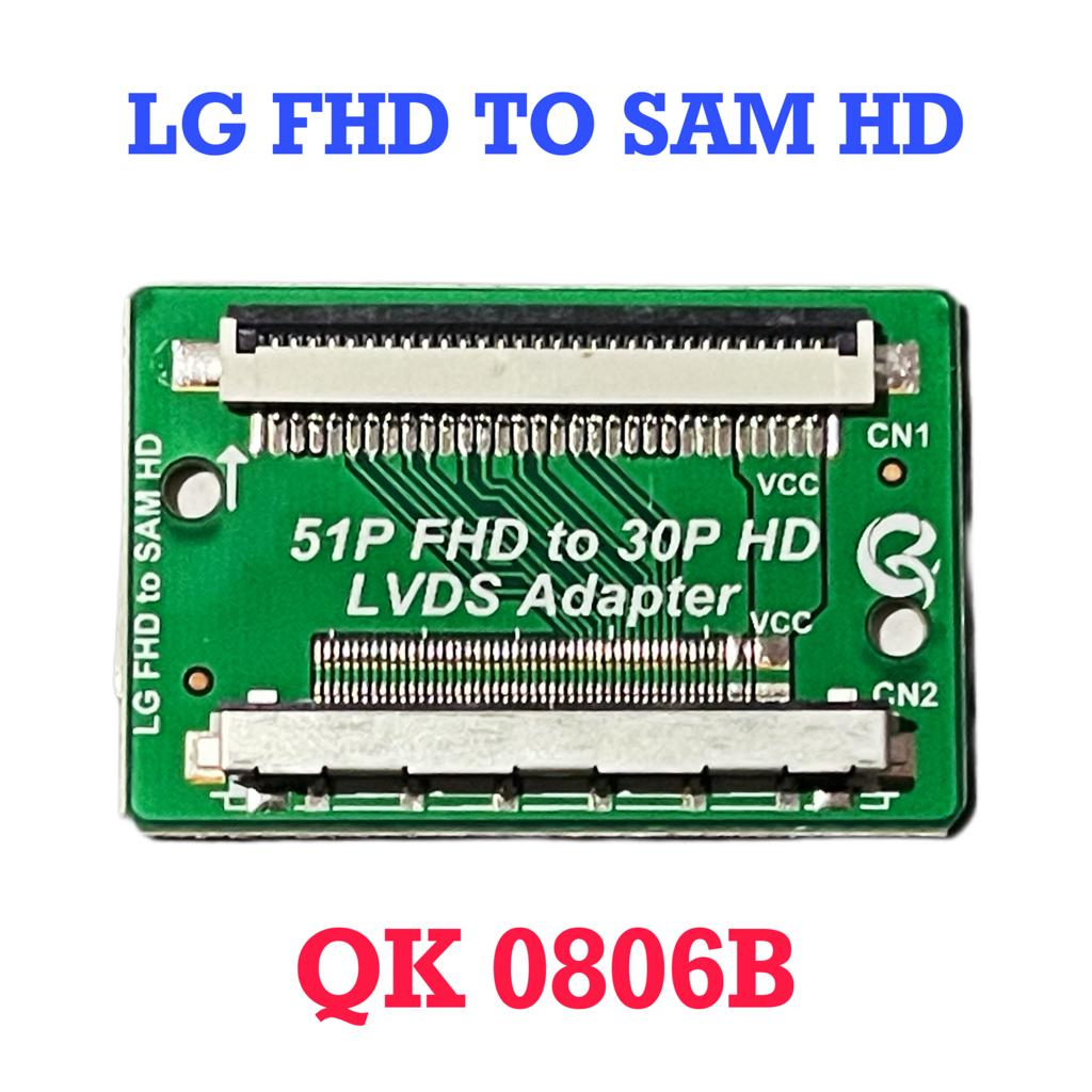 CONVENTER FHD KE HD KONVENTER FHD TO HD KONEKTOR LVDS INPUT 51 PIN OUTPUT 30 PIN QK0806A QK0806B QK0807B 51PIN TO 30PIN