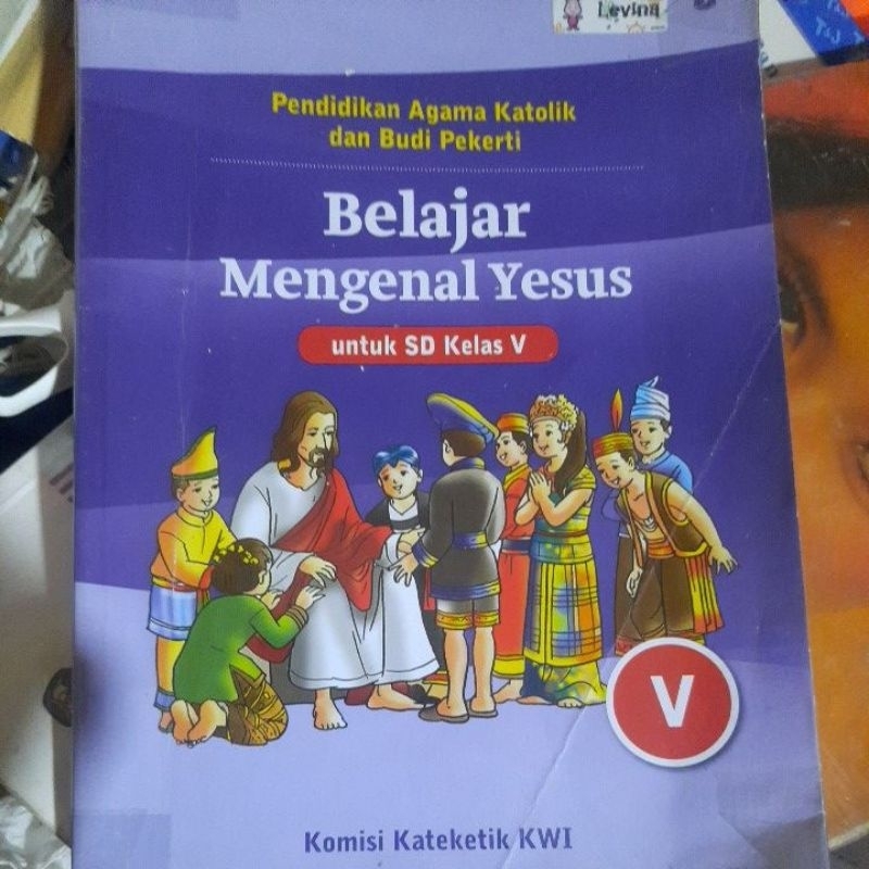 pendidikan agama Katolik dan budi pekerti seri belajar mengenal Yesus kelas 5 SD kanisius