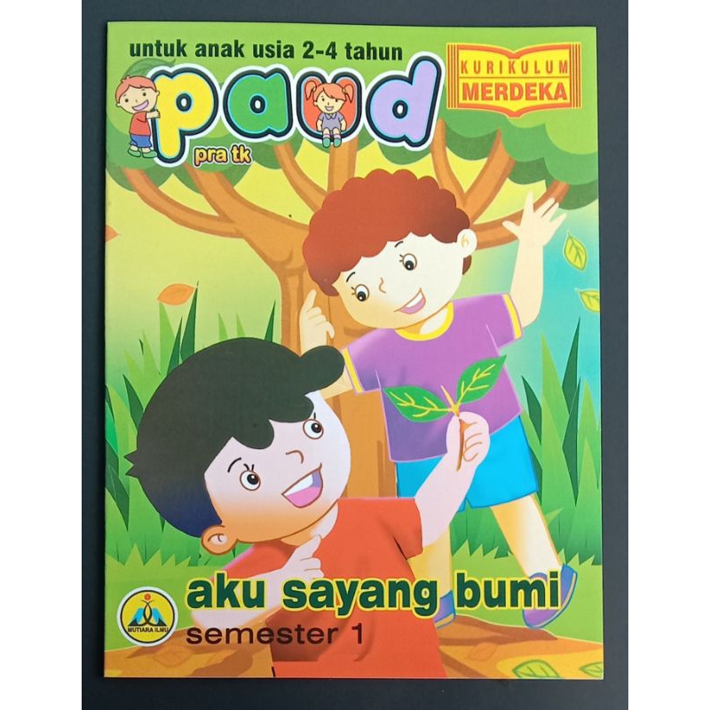 MAJALAH PAUD TEMA AKU SAYANG BUMI MERUPAKAN MAJALAH KURIKULUM MERDEKA, UNTUK ANAK USIA 2 SAMPAI 4 TA