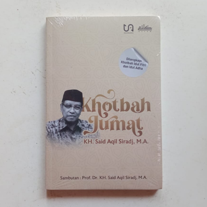 KHOTBAH JUMAT KH. Said Aqil Siradj (Free Risalah Khatmil Qur'an) -- Khutbah Islam Dilengkapi Khotbah