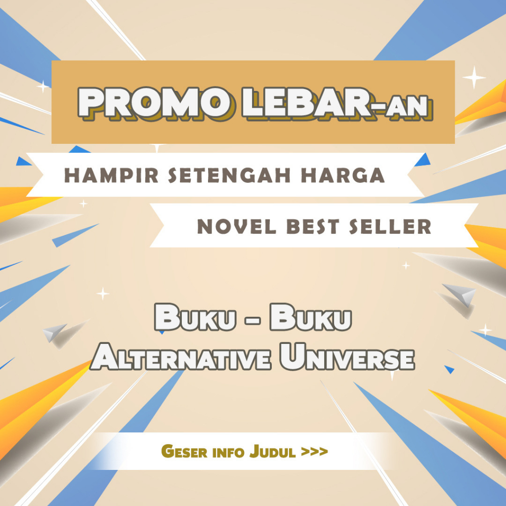 PROMO LEBARAN NOVEL ALTERNATIVE UNIVERSE - ADAD